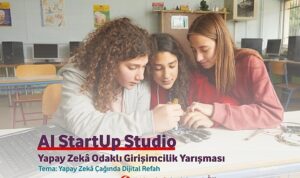 Yapay Zekâ Çağında Dijital Refah İçin Genç Fikirler AI Startup Studio’da Buluşuyor